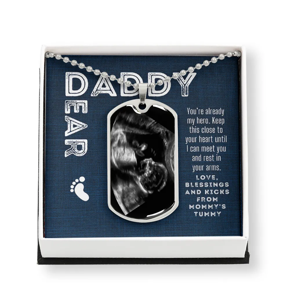 Custom Ultrasound Photo Dear Daddy Dogtag Necklace for First Time Father Day Gift