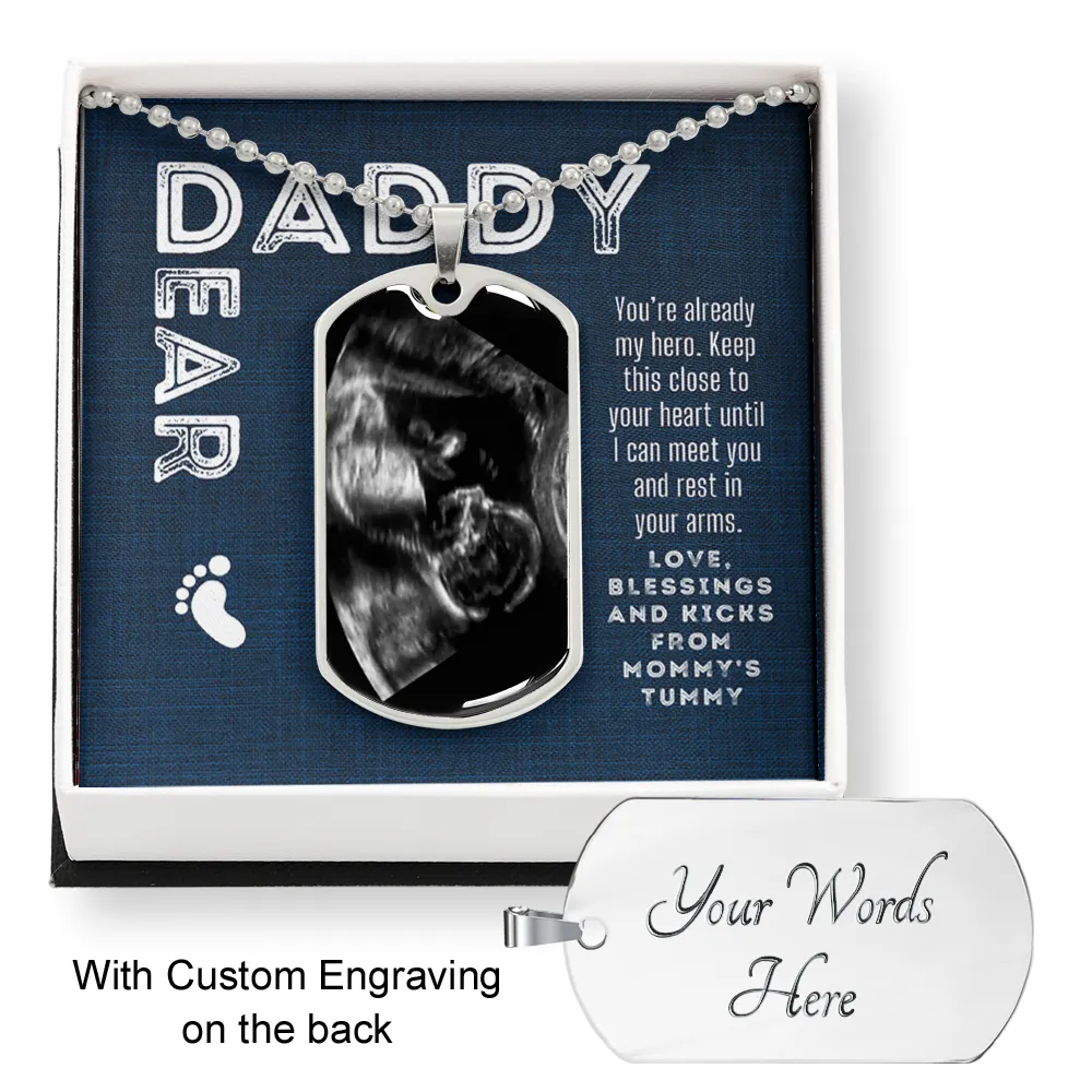 Custom Ultrasound Photo Dear Daddy Dogtag Necklace for First Time Father Day Gift