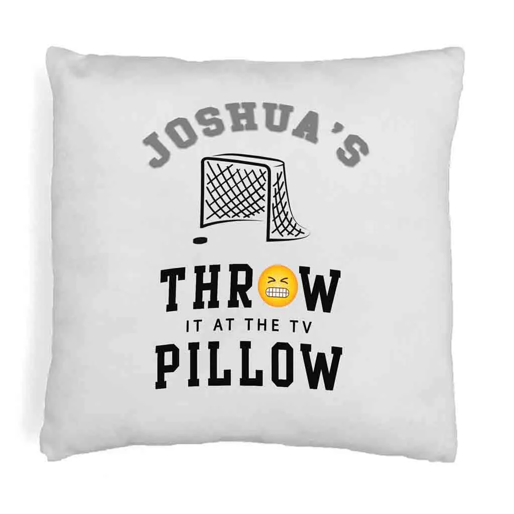 Hockey Fan Personalized Throw it at the TV Pillow Cover