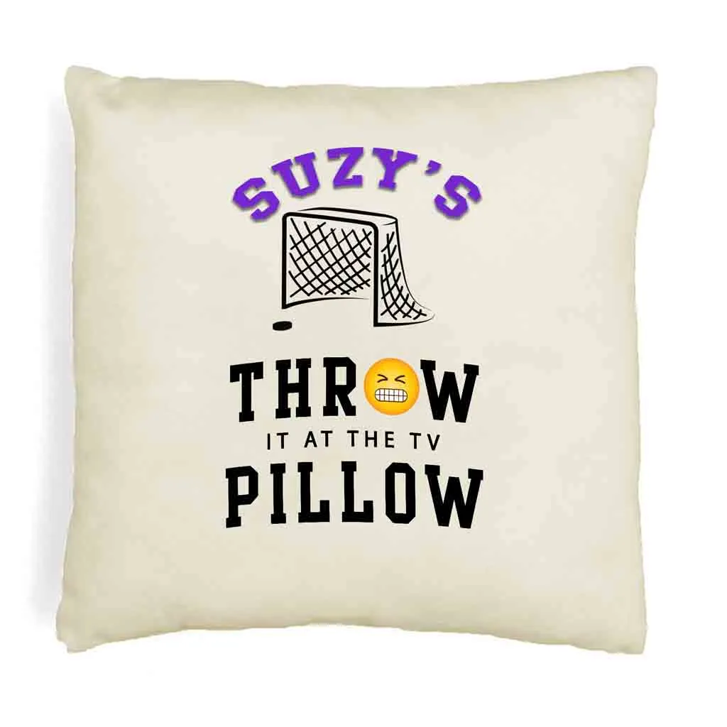 Hockey Fan Personalized Throw it at the TV Pillow Cover