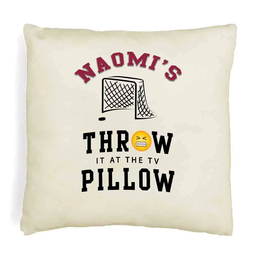 Hockey Fan Personalized Throw it at the TV Pillow Cover