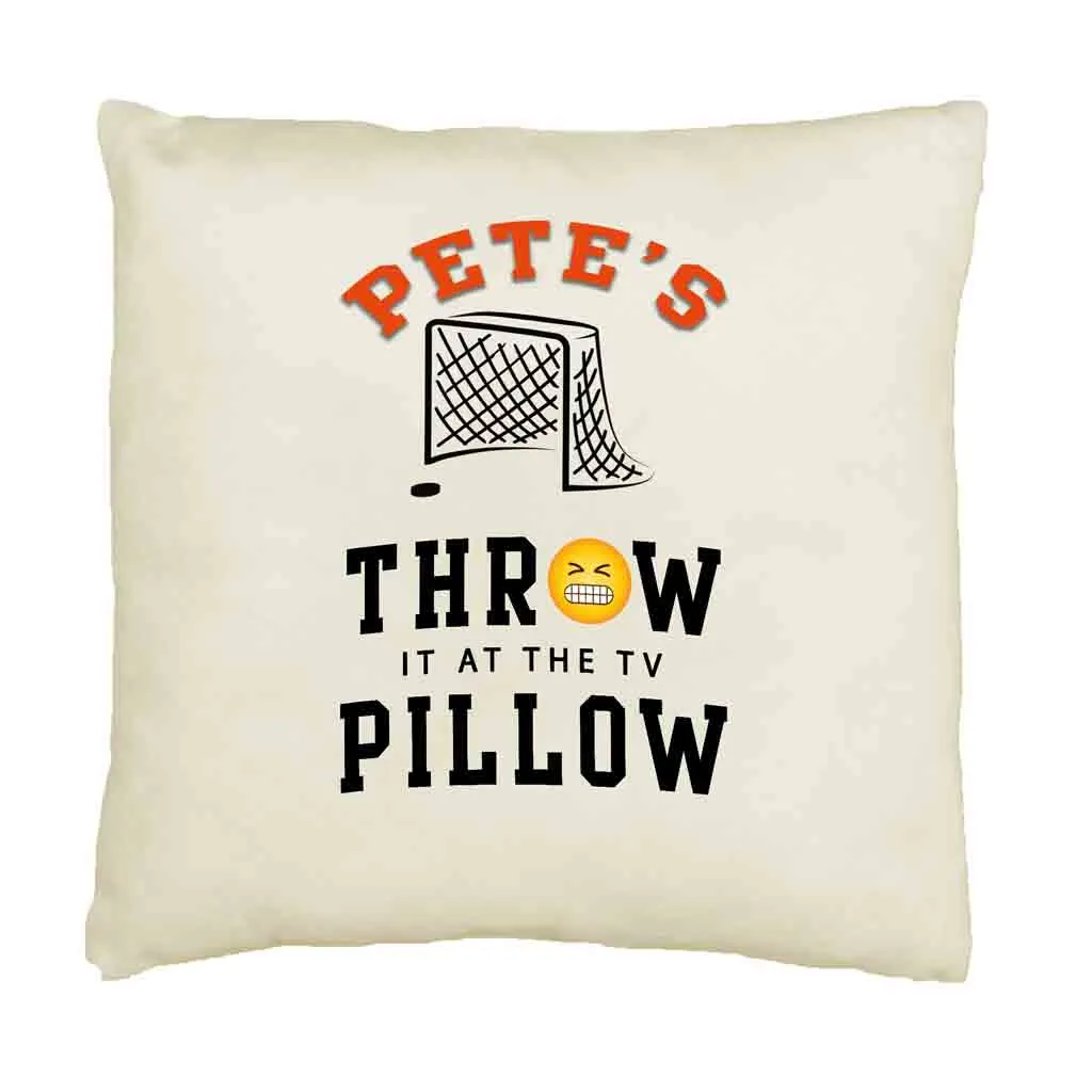 Hockey Fan Personalized Throw it at the TV Pillow Cover